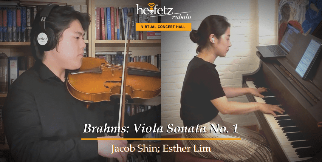 Brahms: Viola Sonata No. 1 in F minor, Op. 120 No. 1: I. | Jacob Shin; Esther Lim