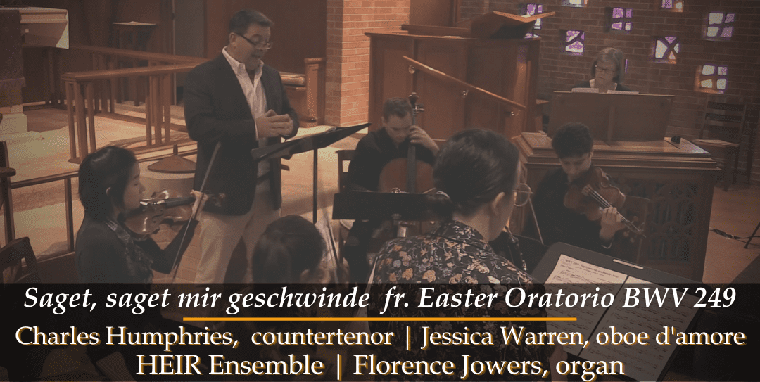 “Tell Me, Tell Me” – an Easter beauty sprung from Bach’s own borrowings