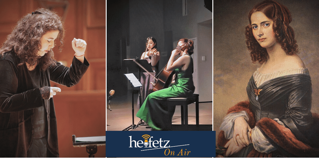 Heifetz On Air: Mystics, Mothers, & Muses