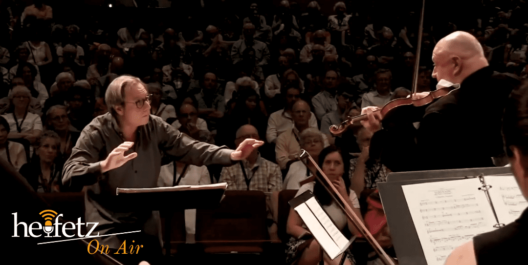 Heifetz On Air: Serenade – A Bernstein Celebration